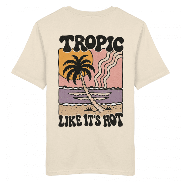 back-organic-shirt-natural-raw-218-81eb-1000x-1.png T-Shirt „Tropic Like It's Hot“
